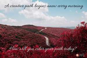 Tuning into the Energy of your Creative Path Each Day